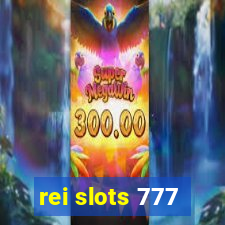 rei slots 777